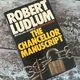 The Chancellor Manuscript by Robert Ludlum — secondhand book
