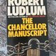 The Chancellor Manuscript by Robert Ludlum — secondhand book