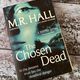 The Chosen Dead by M R Hall — secondhand book