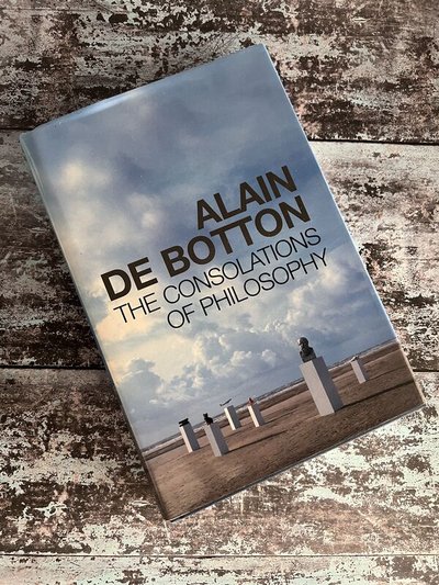 The Consolations of Philosophy by Alain de Botton