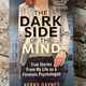 The Dark Side of the Mind by Kerry Daynes — secondhand book