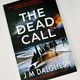 The Dead Call by J M Dalgliesh — secondhand book