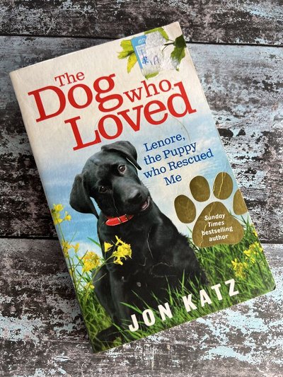 The Dog Who Loved by Jon Katz