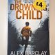 The Drowning Child by Alex Barclay — secondhand book