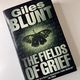 The Fields of Grief by Giles Blunt — secondhand book