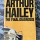 The Final Diagnosis by Arthur Hailey — secondhand book