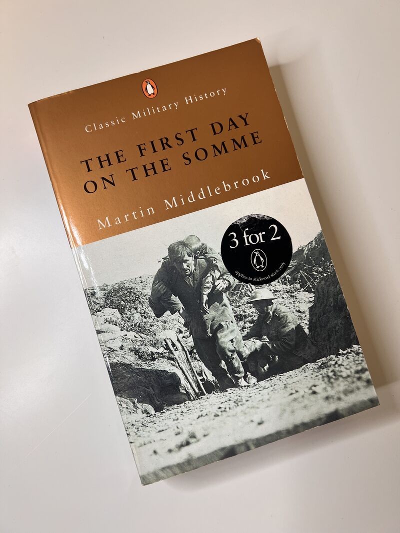 The First Day on the Somme by Martin Middlebrook