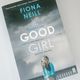 The Good Girl by Fiona Neill — secondhand book