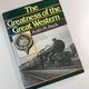 The Greatness of the Great Western by Keith M Beck — secondhand book