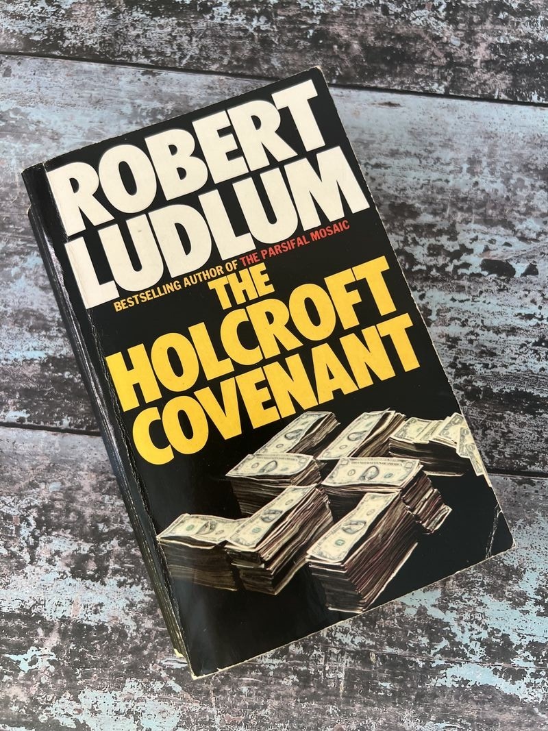 The Holcroft Covenant by Robert Ludlum