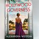 The Hollywood Governess by Alexandra Weston — secondhand book