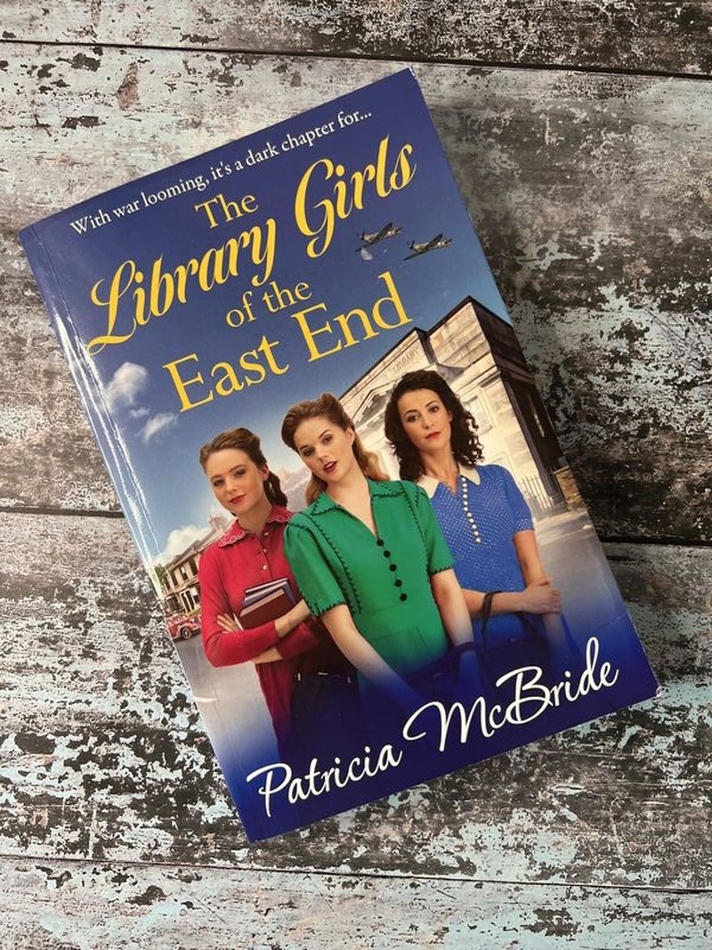 The Library Girls of the East End by Patricia McBride