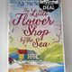 The Little Flower Shop by the Sea by Ali McNamara — secondhand book