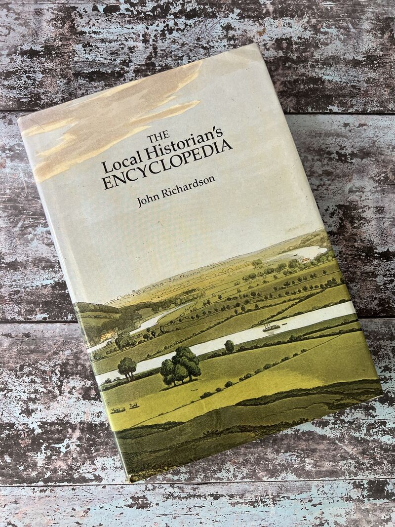 The Local Historian's Encyclopedia by John Richardson