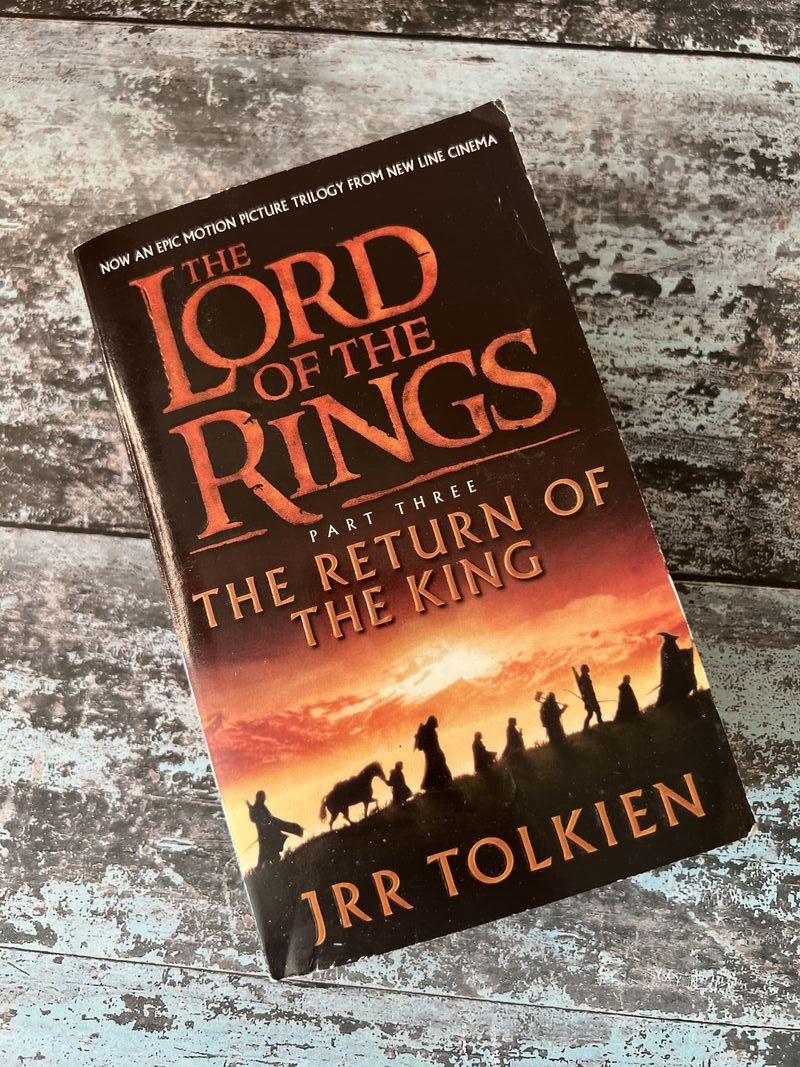 The Lord of the Rings: The Return of the King by J R R Tolkien