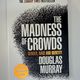 The Madness of Crowds by Douglas Murray — secondhand book
