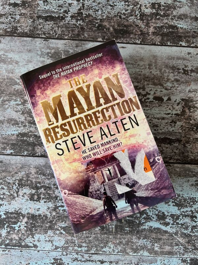The Mayan Resurrection by Steve Alten
