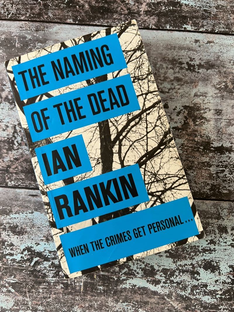 The Naming of the Dead by Ian Rankin