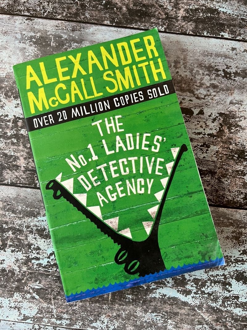 The No. 1 Ladies' Detective Agency by Alexander McCall Smith