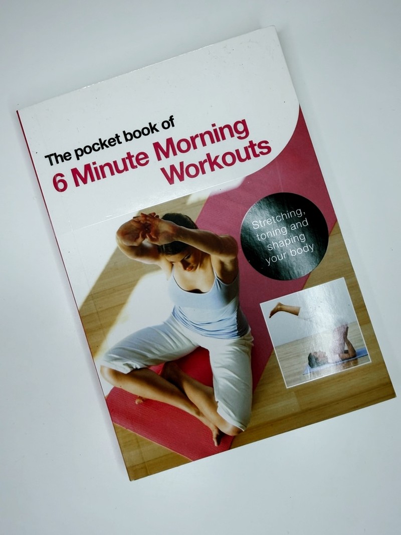 The Pocket Book of 6 Minute Morning Workouts by Faye Rowe, Sara Rose