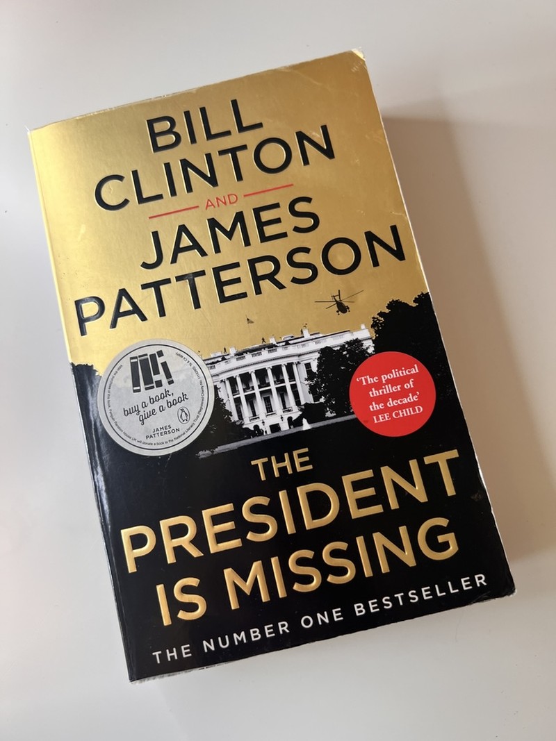 The President is Missing by Bill Clinton, James Patterson