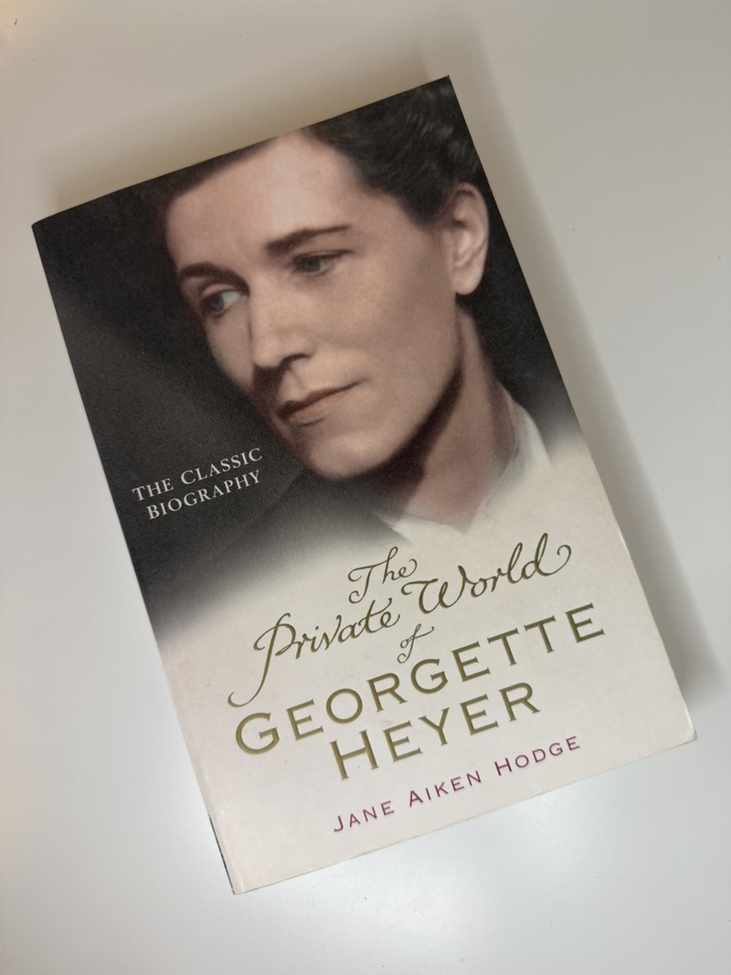 The Private World of Georgette Heyer by Jane Aiken Hodge