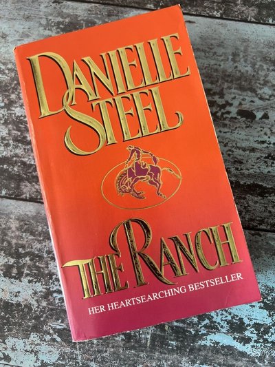 The Ranch by Danielle Steel