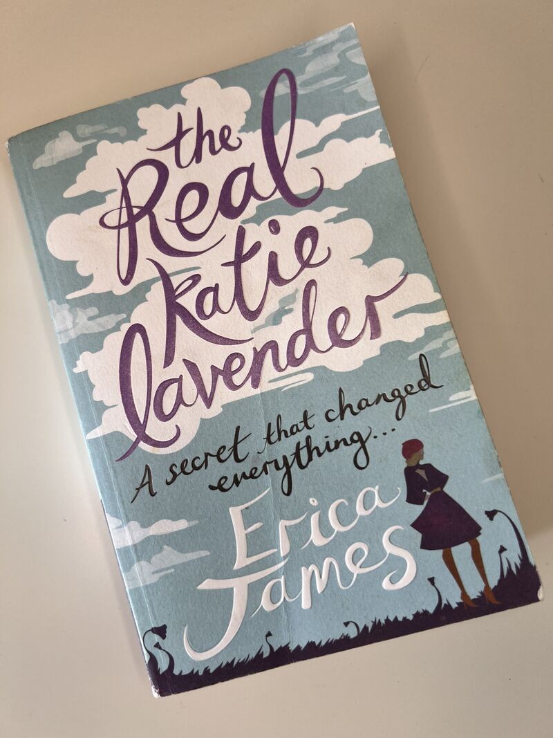 The Real Katie Lavender by Erica James