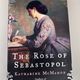 The Rose of Sebastopol by Katharine McMahon — secondhand book