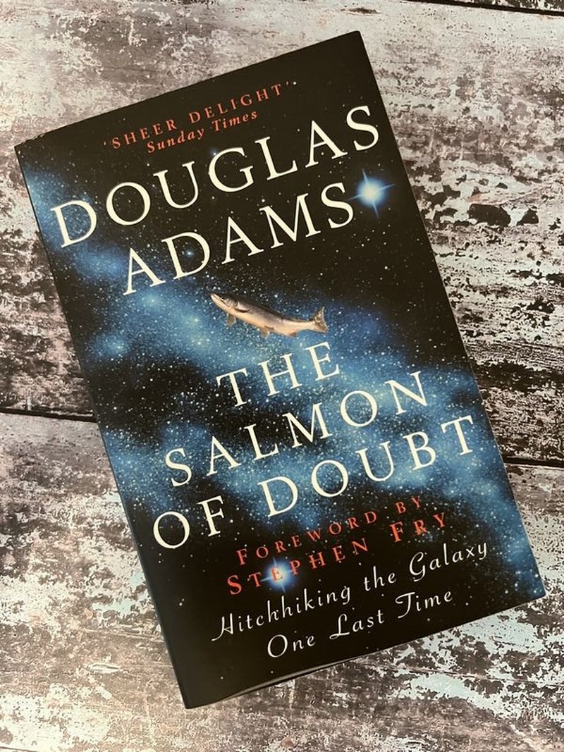 The Salmon of Doubt by Douglas Adams