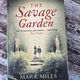 The Savage Garden by Mark Mills — secondhand book
