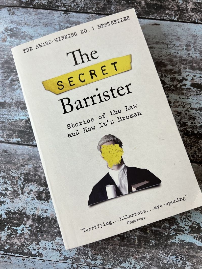 The Secret Barrister by The Secret Barrister
