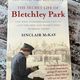 The Secret Life of Bletchley Park by Sinclair McKay — secondhand book