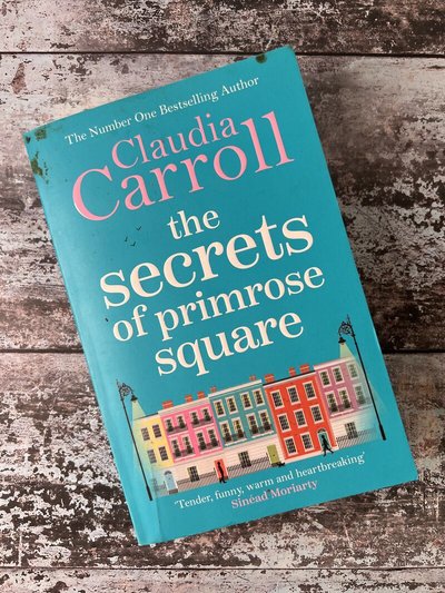 The Secrets of Primrose Square by Claudia Carroll