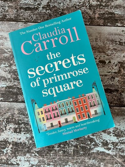 The Secrets of Primrose Square by Claudia Carroll