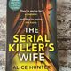 The Serial Killer’s Wife by Alice Hunter — secondhand book