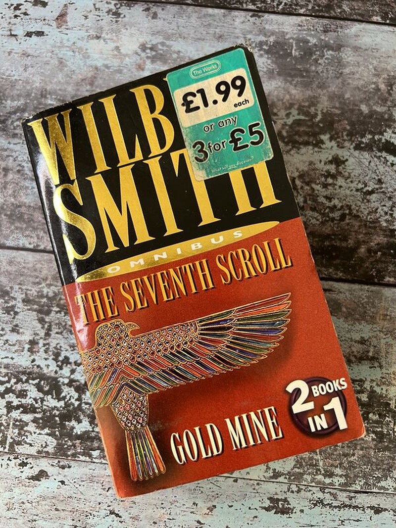The Seventh Scroll and Gold Mine by Wilbur Smith