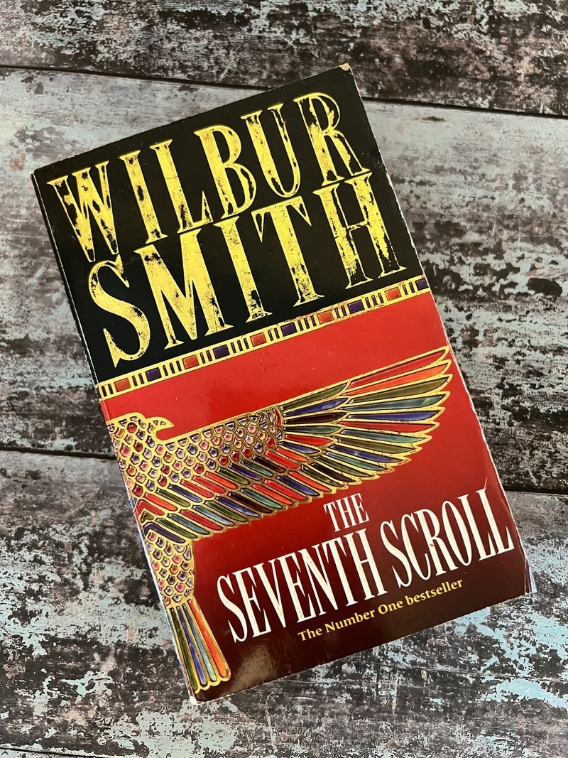 The Seventh Scroll by Wilbur Smith