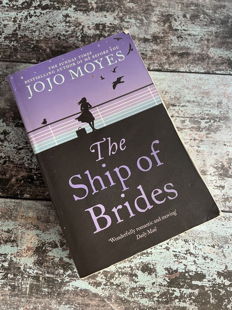 The Ship of Brides by Jojo Moyes