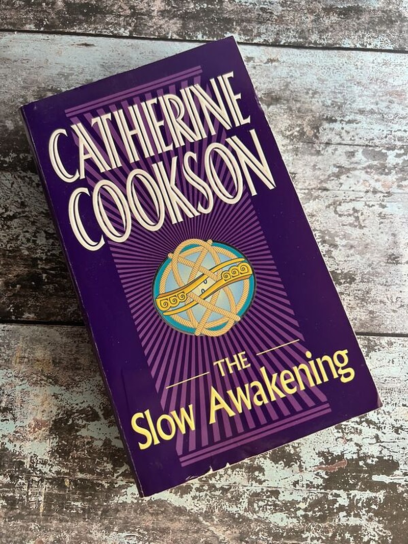 The Slow Awakening by Catherine Cookson