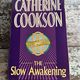 The Slow Awakening by Catherine Cookson — secondhand book