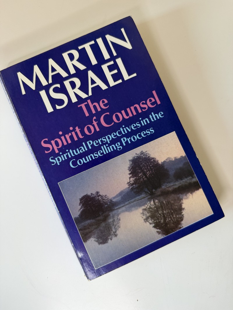 The Spirit of Counsel by Martin Israel