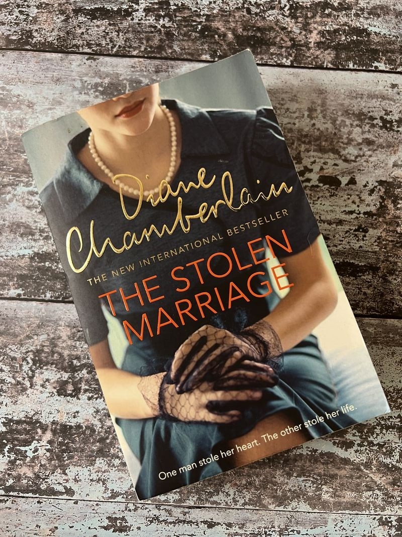 The Stolen Marriage by Diane Chamberlain