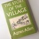 The Story of the Village by Agnes Allen — secondhand book