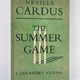 The Summer Game by Neville Cardus — secondhand book
