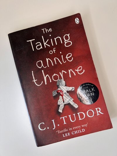 The Taking of Annie Thorne by C J Tudor