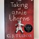 The Taking of Annie Thorne by C J Tudor — secondhand book