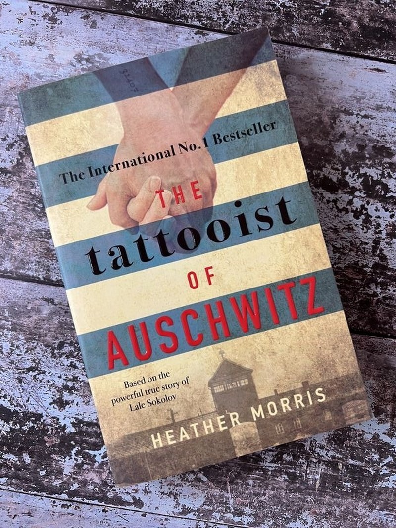 The Tattooist of Auschwitz by Heather Morris