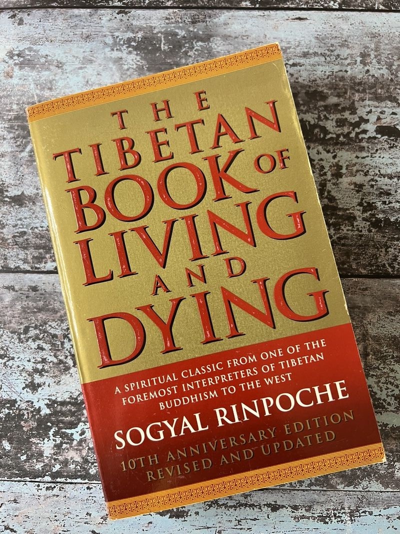 The Tibetan Book of Living and Dying by Sogyal Rinpoche