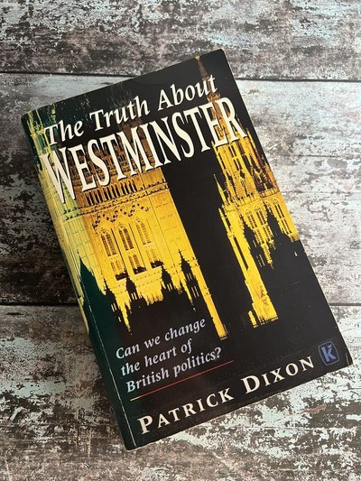 The Truth About Westminster by Patrick Dixon